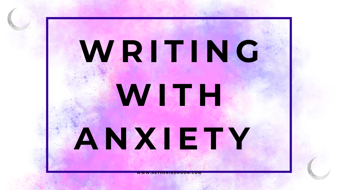 Writing with Anxiety