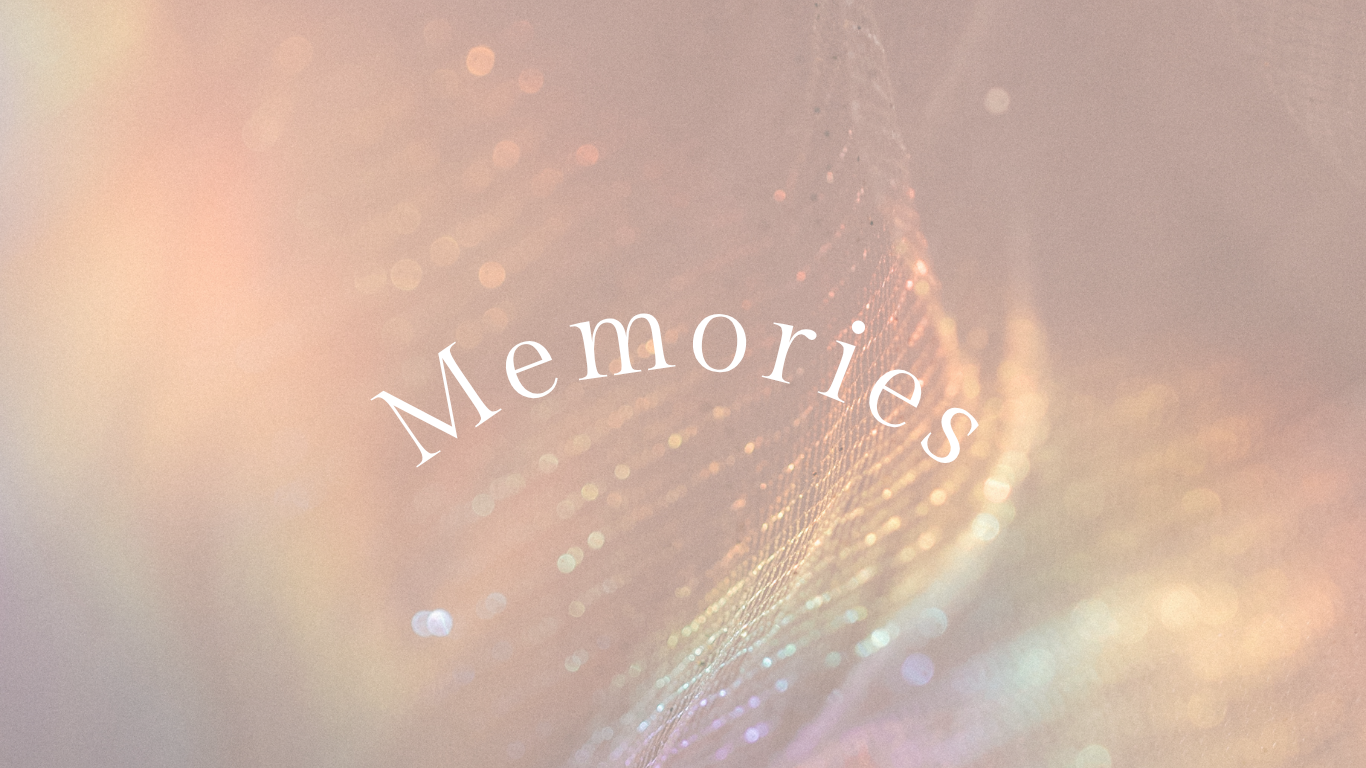 Memories