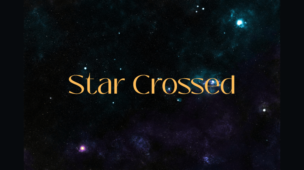 Star Crossed